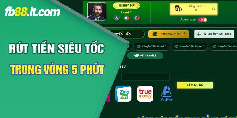 Rút tiền siêu tốc trong vòng 5 phút