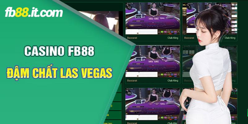 Casino FB88 - Sòng bạc đậm chất Las Vegas